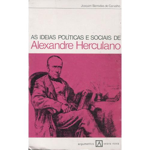 As Ideais Politicas E Sociais De Alexandre Herculano