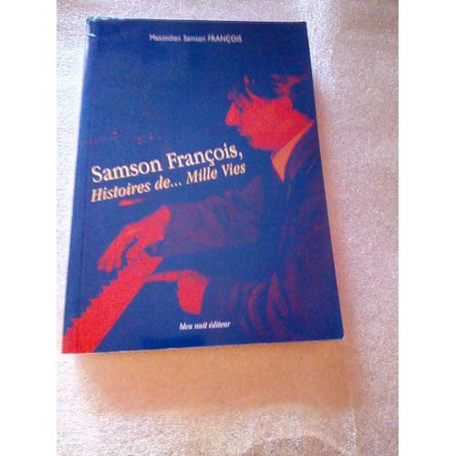Samson François Histoires De...Mille Vies