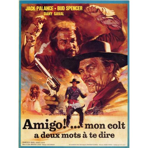 Amigo ! ... Mon Colt A Deux Mots À Te Dire - Maurizio Lucidi - Bud Spencer - Jack Palance - Affiche Originale Cinéma - 120 X 160 - (Yves Thos) - 1971 -