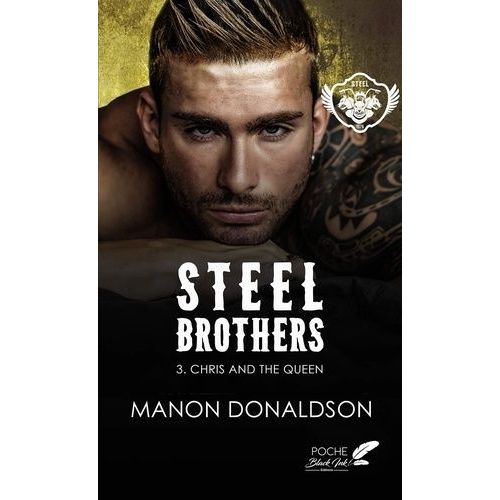Steel Brothers - Tome 3 - Chris And The Queen