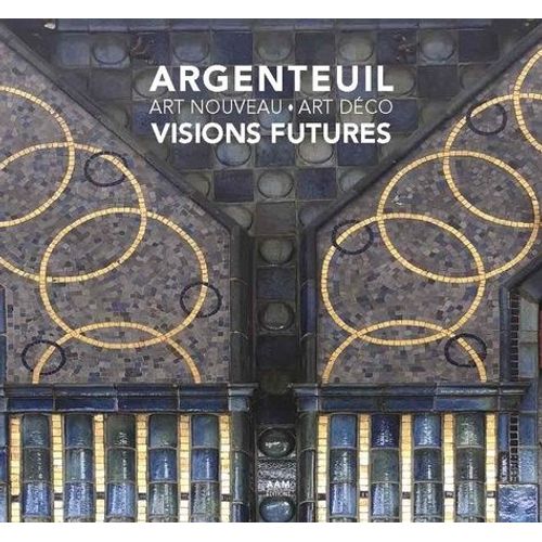 Argenteuil, Visions Futures - Art Nouveau - Art Déco