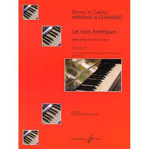 Les Trois Amériques Volume 2 (Piano Ambiances En 3 Volumes)