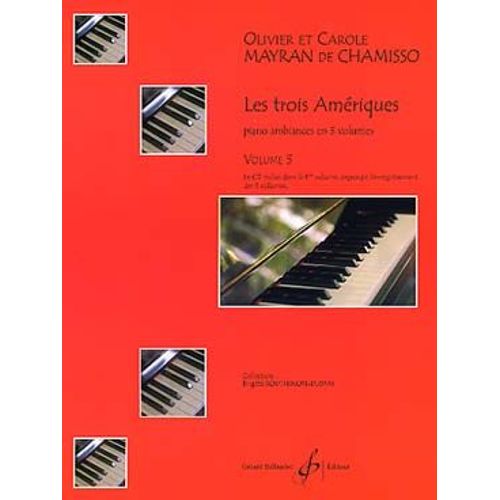 Les Trois Amériques Volume 3 (Piano Ambiances En 3 Volumes)