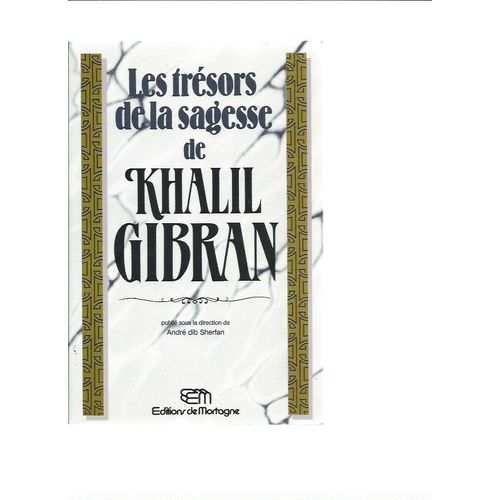Les Trésors De La Sagesse De Khalil Gibran