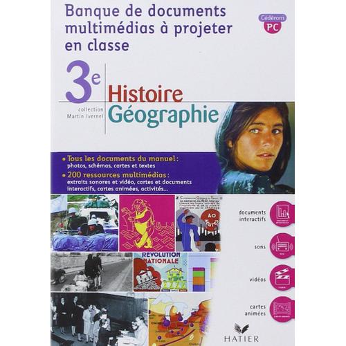 Cd-Rom : Banque De Documents Multimédia À Projeter 3e Histoire-Géographie