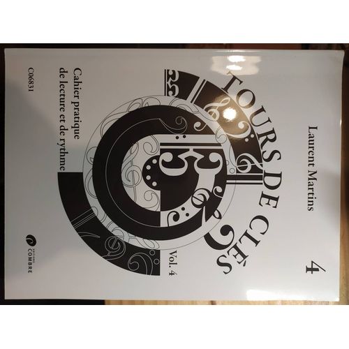 Tours De Clés Cahier Pratique De Lecture Et De Rythme Vol 4