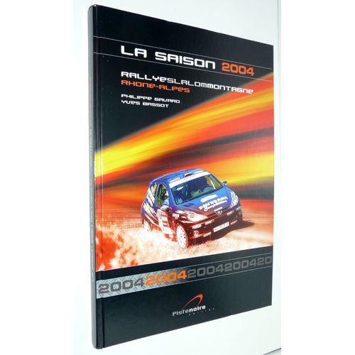 La Saison 2004 Rallyes Slalom Montagne Rhône-Alpes