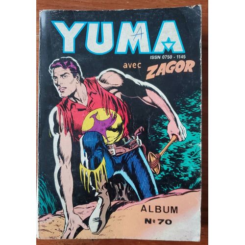 Yuma Avec Zagor - Album N°70 : Mensuels 261, 262 Et 263