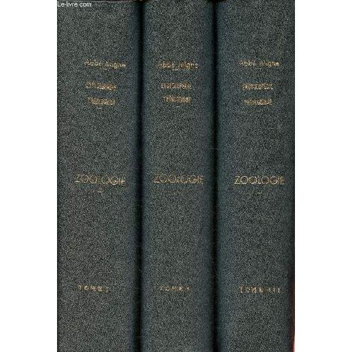 Dictionnaire De Zoologie Chrétienne Ou Histoire Naturelle Des Quatre Grands Embranchements Du Règne Animal -3 Volumes- Tome 1-2-3 Complet- Nouvelle Encyclopédie Théologique Ou Nouvelle Serie De(...)