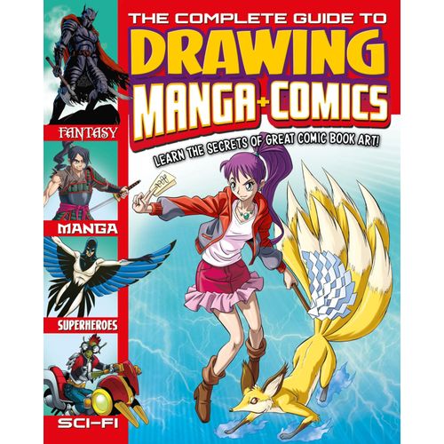 The Complete Guide To Drawing Manga + Comics