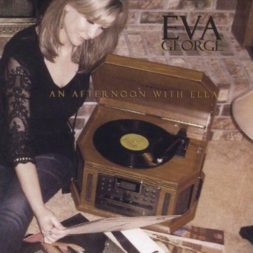 Eva George - An Afternoon With Ella [Compact Discs]