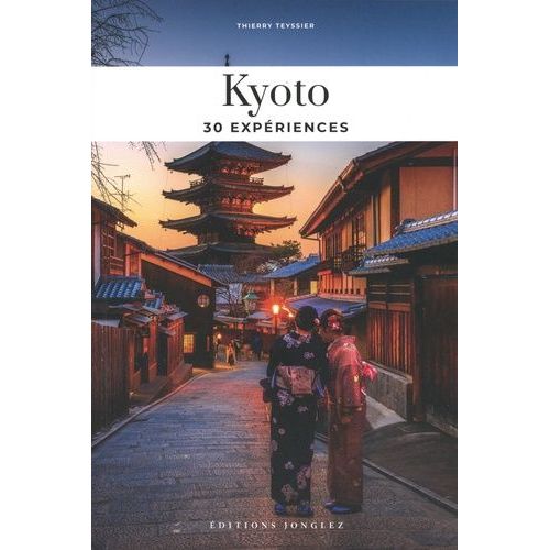 Kyoto - 30 Expériences