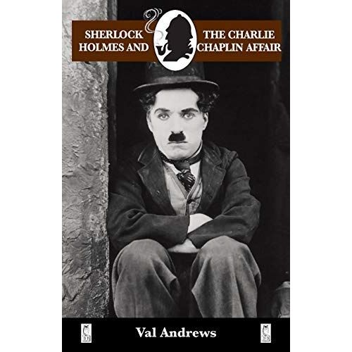 Sherlock Holmes And The Charlie Chaplin Affair