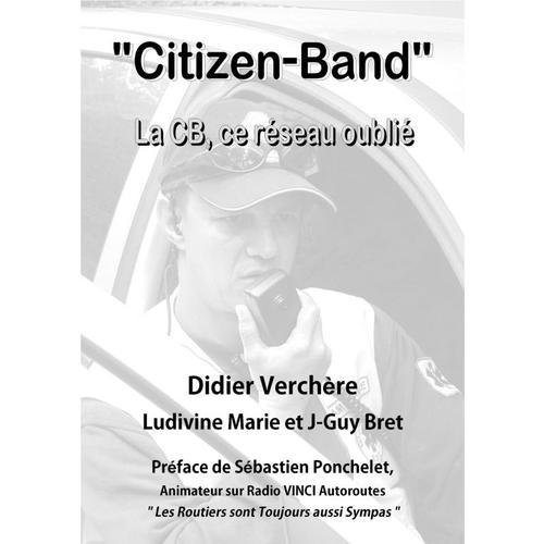 'citizen-Band', La Cb Ce Réseau Oublié