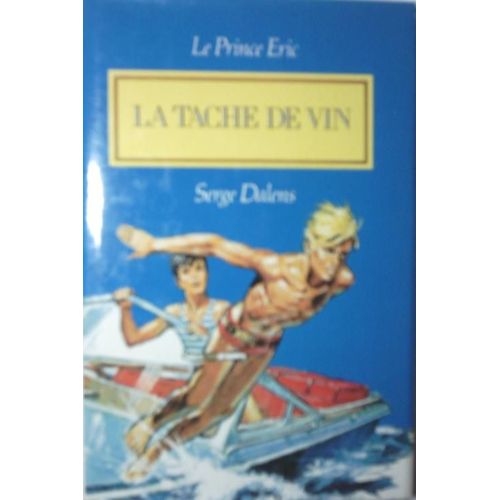 Le Prince Eric 3 : La Tache De Vin - Illustrations De Pierre Joubert