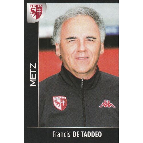 N° 238 - Stickers Image Vignette Panini - Foot 2008 - Francis De Taddeo - Fc Metz