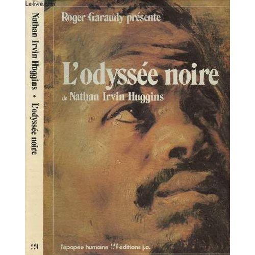 L Odyssée Noire - L Épopée Humaine
