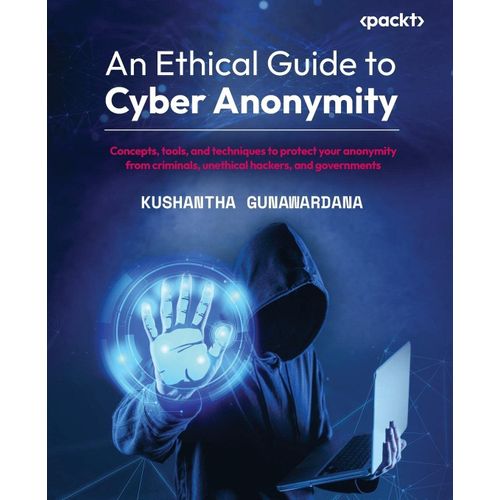 An Ethical Guide To Cyber Anonymity