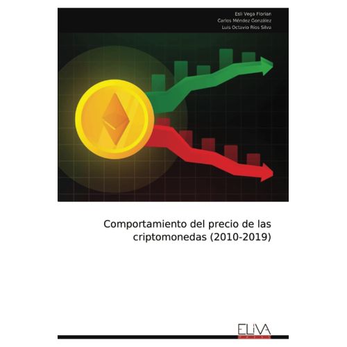 Comportamiento Del Precio De Las Criptomonedas (2010-2019)
