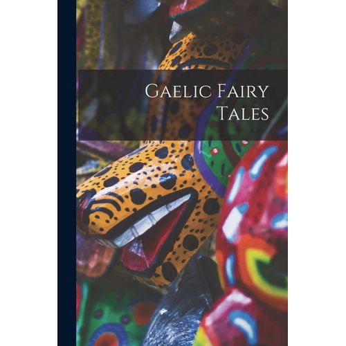 Gaelic Fairy Tales