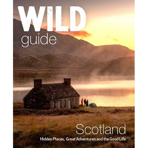 Wild Guide Scotland: Second Edition