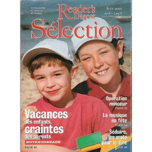 Sélection Du Réader's Digest N° 652 : Vacances Des Enfants, Craintes Des Parents.Notre Sondage. Operation Minceur. La Musique En Fete. Seduire, Les Mots Pour Le Dire