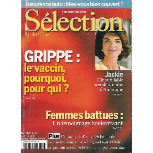 Sélection Du Réader's Digest N° 656 : Grippe: Le Vaccin , Pourquoi, Pour Qui? Jachie:L'inoubliable Première Dame D'amérique. Femmes Battues: Un Témoignage Bouleversant