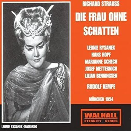 Die Frau Ohne Schatten (Dir. : Rudolf Kempe)
