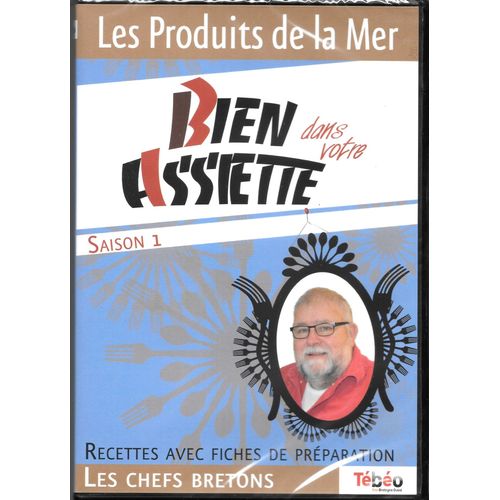 Bien Dans Votre Assiette - Les Produits De La Mer