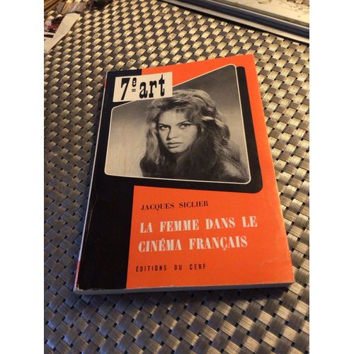 La Femme Dans Le Cinéma Français. François Siclier 