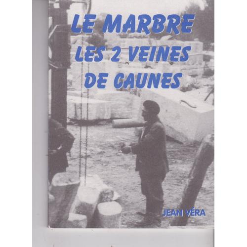 Le Marbre Les 2 Veines De Caunes - L'histoire Du Marbre De Caunes - 1998