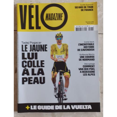 Vélo Magazine 598 - Tadej Pogacar Le Jaune Lui Colle À La Peau