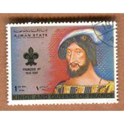 Timbre Oblitéré - " Série Kings And Queens Of France " - " François Ier " - Ajman - 1972