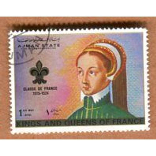 Timbre Oblitéré - " Série Kings And Queens Of France " - " Claude De France " - Ajman - 1972