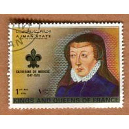 Timbre Oblitéré - " Série Kings And Queens Of France " - " Catherine De Medicis " - Ajman - 1972