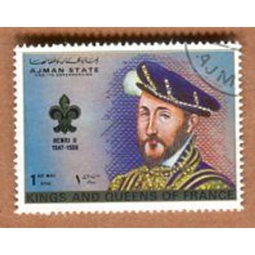 Timbre Oblitéré - " Série Kings And Queens Of France " - " Henri I I " - Ajman - 1972