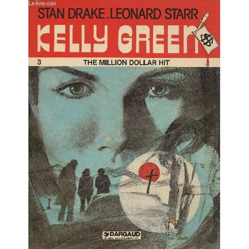 Kelly Green- The Million Dollar Hit