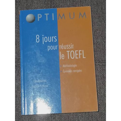 Livre 8jours Pour Reussir Le Toefl