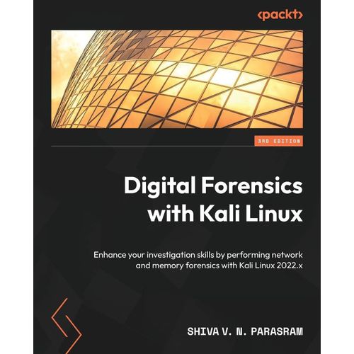 Digital Forensics With Kali Linux - Third Edition