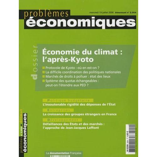 Problèmes Économiques N° 2904, 19 Juillet 2006 - Economie Du Climat : L' Après-Kyoto