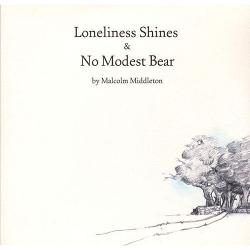 Loneliness Shines & No Modest Bear