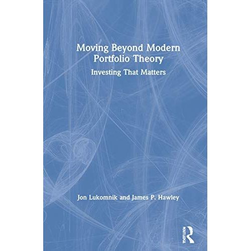 Moving Beyond Modern Portfolio Theory