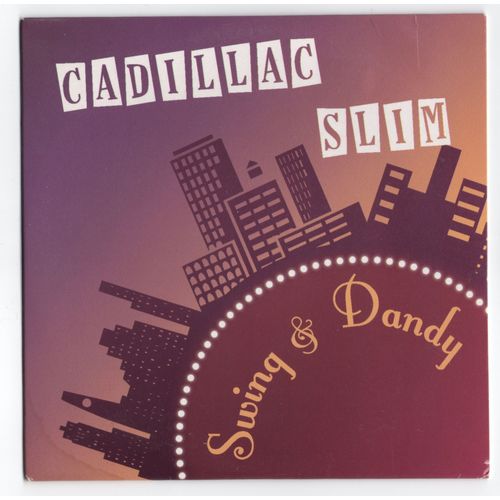 Cadillac Slim : Swing & Dandy