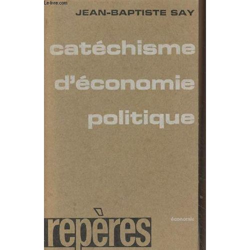 Catéchisme D Économie Politique - Repères N°2