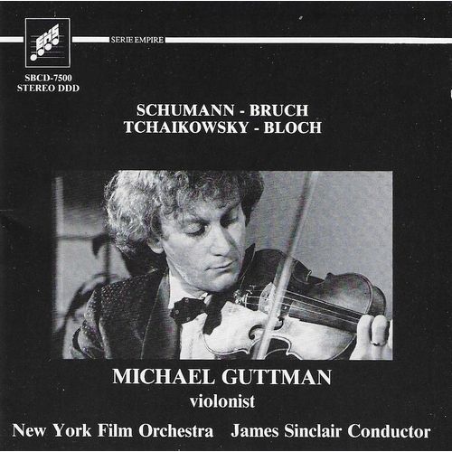 Romantic Music : Schumann : Fantasia / Bruch : Concerto / Tchaïkowsky : Meditation / Bloch : Suite Baal Shem