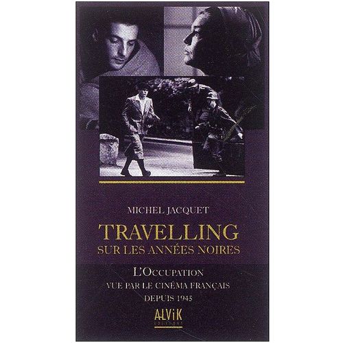 Travelling Sur Les Années Noires Michel Jacquet