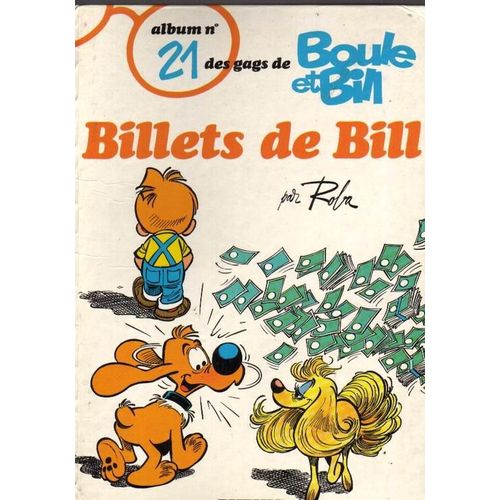 Album De Boule & Bill - Tome 21 - Billets De Bill