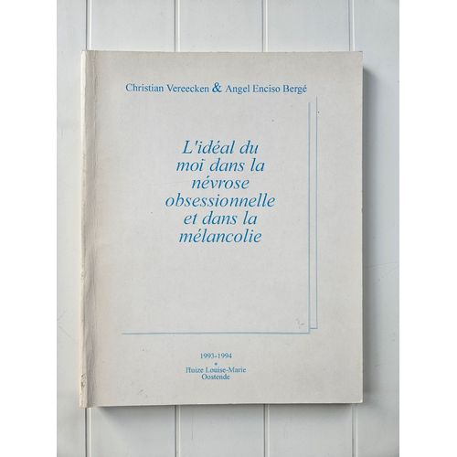 L'idéal Du Moi Dans La Névrose Obsessionnelle Et Dans La Mélancolie
