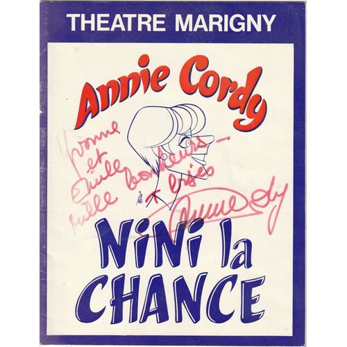 Rare Programme Dédicacé (Signature Originale ) Annie Cordy Comédie Musicale Nini La Chance 1978 Théatre Marigny + 2 Places Du Spectacles À Lille Au Théatre Sébastopol