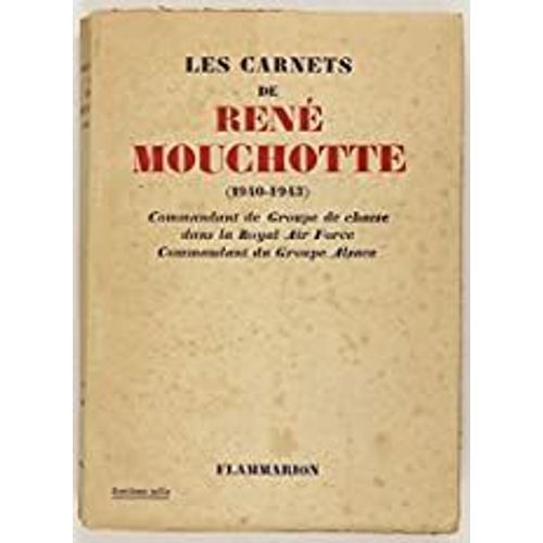 Les Carnets De Rene Mouchotte 2nde Guerre Mondiale - Epuise